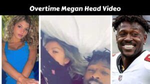 overtime megan video head|OverTime Megan Addressing Leaked Videos